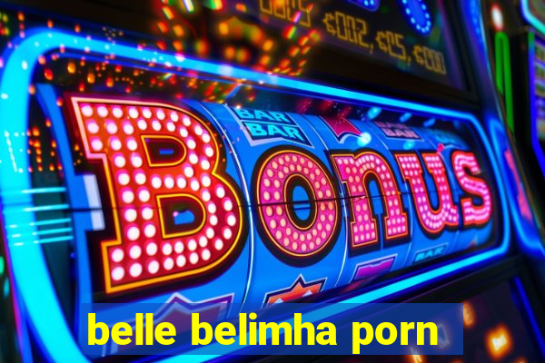 belle belimha porn